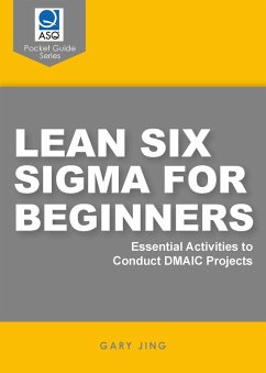 Lean Six Sigma for Beginners (eBook, PDF) - Jing, Gary G.