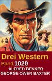 Drei Western Band 1020 (eBook, ePUB)