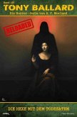 Tony Ballard - Reloaded, Band 197: Die Hexe mit dem Todesatem