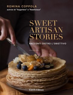 Cover Sweet artisan stories. Racconti dietro l'obiettivo