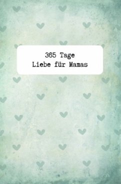 Cover 365 Tage Liebe für Mamas