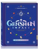 Genshin Impact: Das offizielle Kochbuch - Kulinarische Reisen durch Teyvat Genshin Impact: Das offizielle Kochbuch - Kulinarische Reisen durch Teyvat
