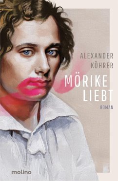 Mörike liebt - Köhrer, Alexander