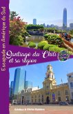 Santiago de Chili et sa Région (Voyage Experience) (eBook, ePUB) Santiago de Chili et sa Région (Voyage Experience) (eBook, ePUB)