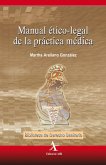 Manual ético-legal de la práctica médica (eBook, PDF) Manual ético-legal de la práctica médica (eBook, PDF)