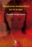 Síndrome metabólico en la mujer (eBook, PDF) Síndrome metabólico en la mujer (eBook, PDF)