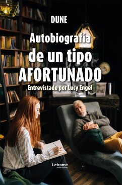 Autobiografía de un tipo afortunado (eBook, ePUB) - Dune