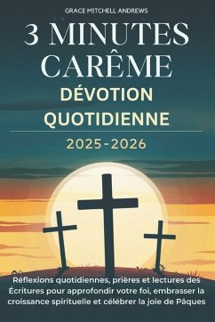 Cover 3 MINUTES CARÊME DÉVOTION QUOTIDIENNE 2025-2026