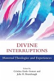 Divine Interruptions Divine Interruptions