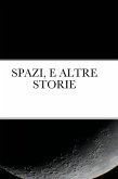 SPAZI, E ALTRE STORIE SPAZI, E ALTRE STORIE