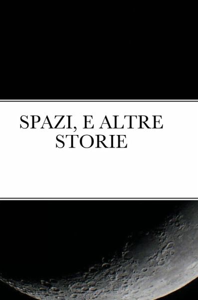 SPAZI, E ALTRE STORIE