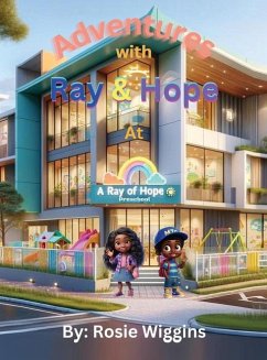 Cover Adventures with Ray & Hope at A Ray of Hope Preschool