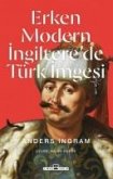Erken Modern Ingilterede Türk Imgesi Erken Modern Ingilterede Türk Imgesi