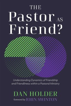 The Pastor as Friend? The Pastor as Friend?
