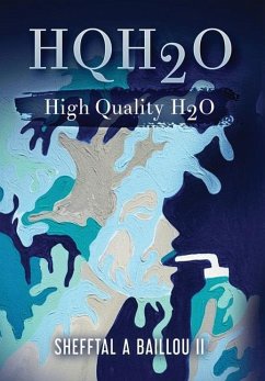 HQH2O High Quality H2O - Baillou, Shefftal A