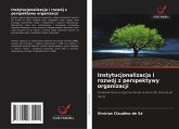 Instytucjonalizacja i rozwój z perspektywy organizacji Instytucjonalizacja i rozwój z perspektywy organizacji