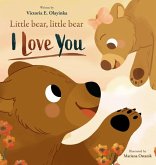 Little Bear, Little Bear I love you Little Bear, Little Bear I love you