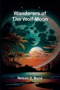 Wanderers of the Wolf-Moon - S Bond, Nelson