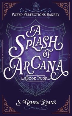 A Splash of Arcana - Evans, S Usher