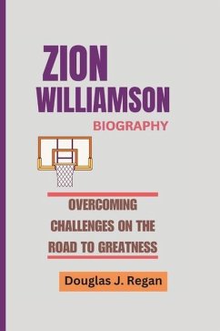 Zion Williamson Biography - J Regan, Douglas