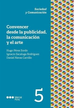 Convencer desde la publicidad, la comunicación y el arte