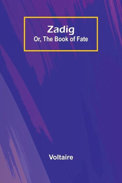 Zadig; Or, The Book of Fate
