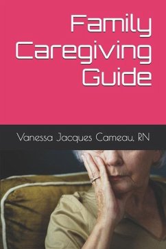 Family Caregiving Guide - Jacques Cameau, Vanessa