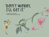 Don't Worry, I'll Get It Don't Worry, I'll Get It