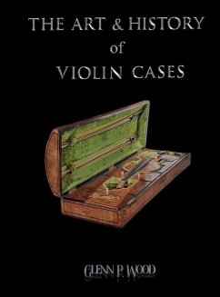 Cover The Art & History of Violin Cases