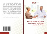 Prise en charge du cancer du sein chez les femmes de plus de 70 ans Prise en charge du cancer du sein chez les femmes de plus de 70 ans