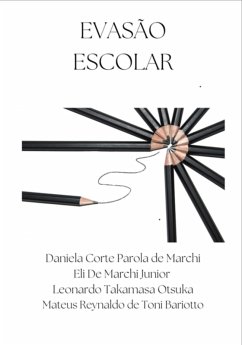 Evasão Escolar (eBook, PDF) - de de de Bariotto, Daniela Corte Parola Marchi