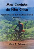 Meu Caminho De Nhá Chica (eBook, PDF)