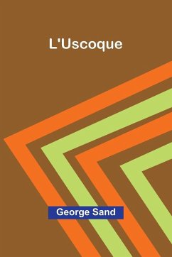 L'Uscoque - Sand, George