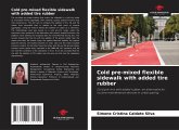 Cold pre-mixed flexible sidewalk with added tire rubber Cold pre-mixed flexible sidewalk with added tire rubber