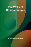 The Walls of Constantinople