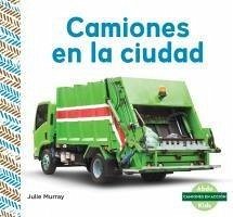 Cover Camiones En La Ciudad (City Trucks)