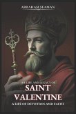 The Life and legacy of Saint Valentine