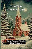 Yule-Tide in Many Lands Yule-Tide in Many Lands