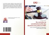 Du contrôle de constitutionnalité des décisions de justice en RDC Du contrôle de constitutionnalité des décisions de justice en RDC