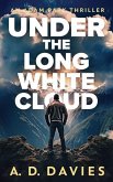 Under The Long White Cloud Under The Long White Cloud