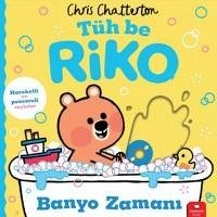 Tüh Be Riko - Banyo Zamani - Chatterton, Chris