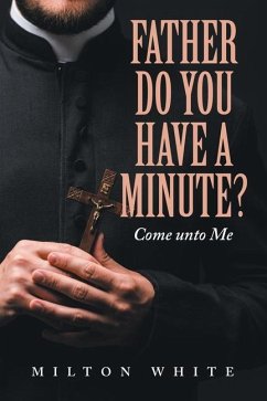 Father do You have a minute? - White, Milton