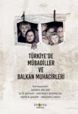 Türkiyede Mübadiller ve Balkan Muhacirleri Türkiyede Mübadiller ve Balkan Muhacirleri