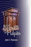A Farewell to Pulpits A Farewell to Pulpits