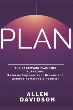 PLAN - The Backward Planning Playbook - Davidson, Allen