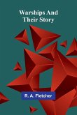 Warships and their story Warships and their story