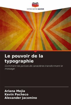 Le pouvoir de la typographie - Mejia, Ariana;Pacheco, Kevin;Jacomino, Alexander