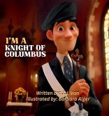 I'm a Knight of Columbus