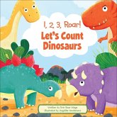 1, 2, 3, Roar! Let's Count Dinosaurs 1, 2, 3, Roar! Let's Count Dinosaurs