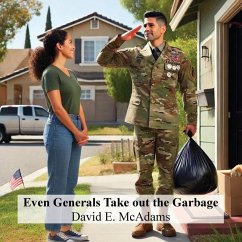 Even Generals Take Out The Garbage - McAdams, David E